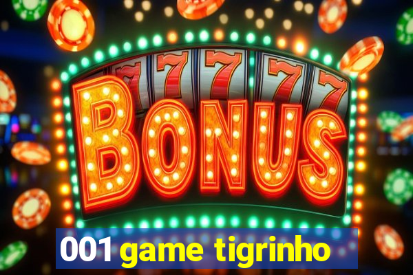 001 game tigrinho